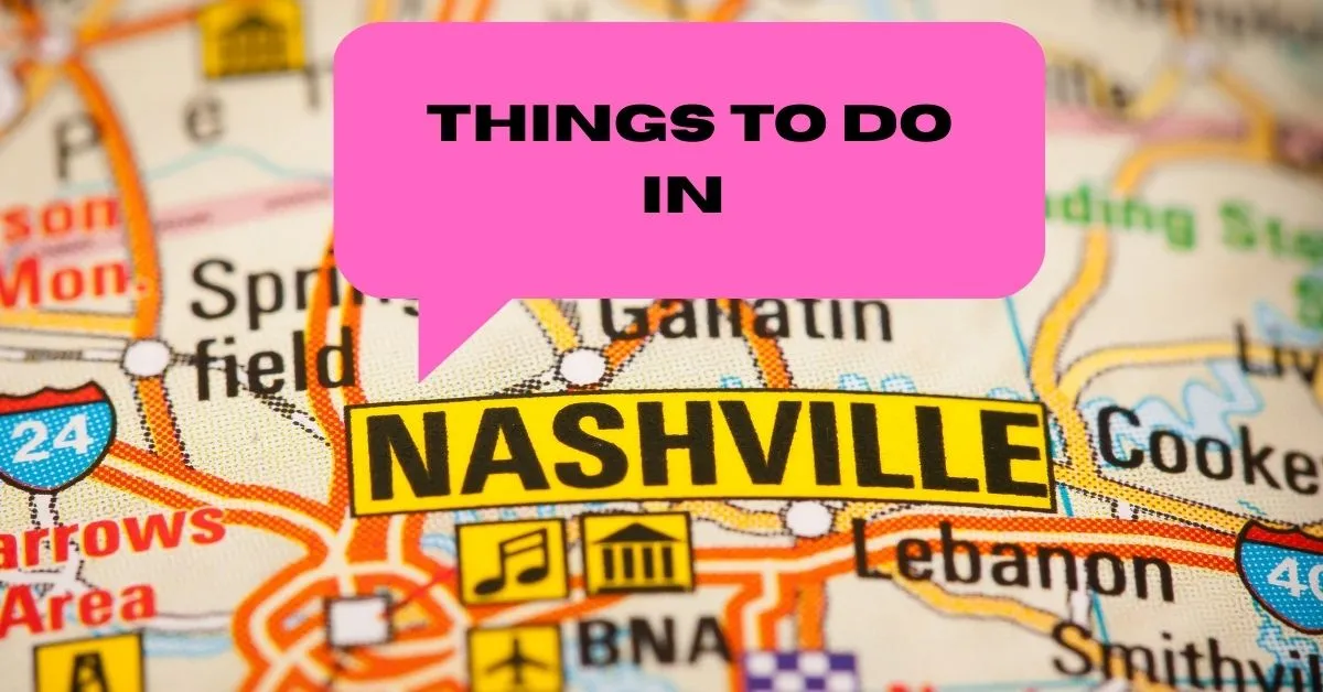 Things To Do In Nashville